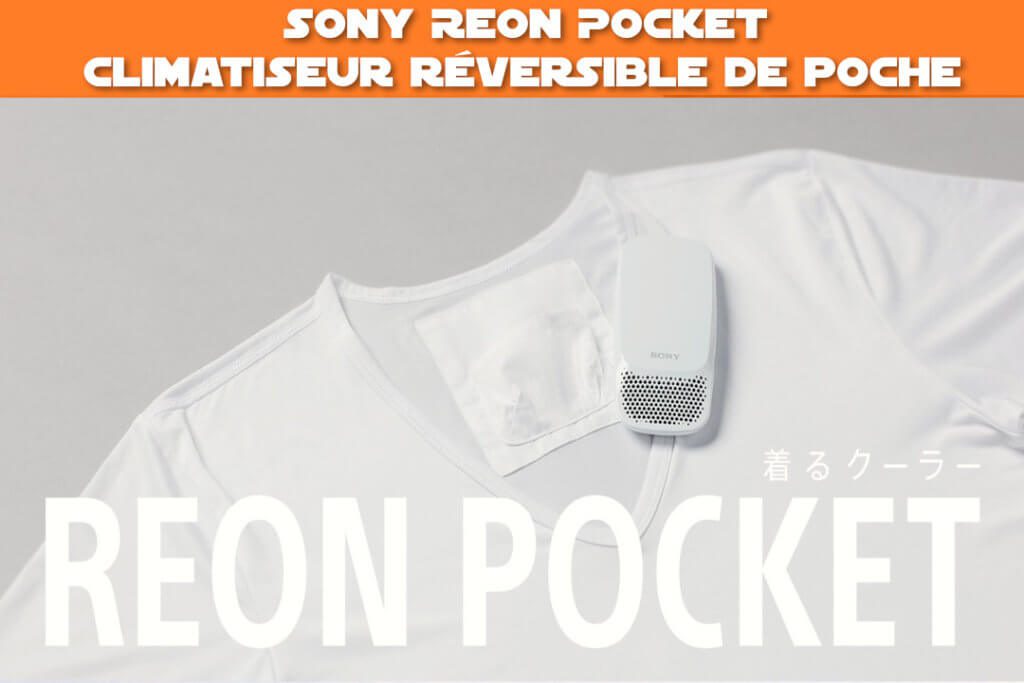 Sony Reon Pocket : climatiseur reversible de poche