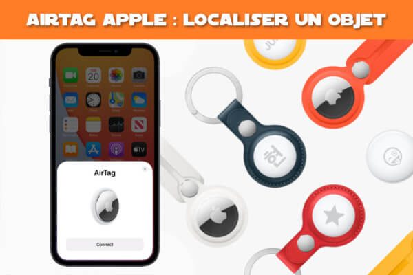 AirTag Apple : localiser un objet en toutes circonstances